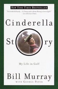 bokomslag Cinderella Story: My Life in Golf