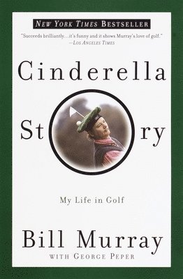 Cinderella Story: My Life in Golf 1