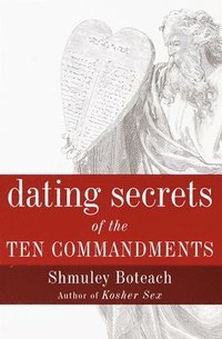 bokomslag Dating Secrets of the Ten Commandments