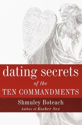 Dating Secrets of the Ten Commandments 1