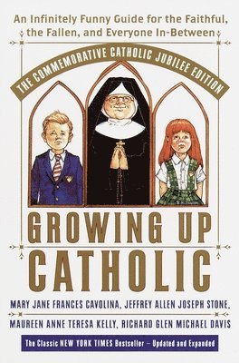 bokomslag Growing Up Catholic: The Millennium Edition