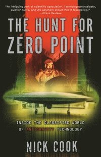 bokomslag The Hunt for Zero Point: Inside the Classified World of Antigravity Technology