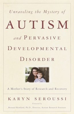 bokomslag Unraveling the Mystery of Autism and Pervasive Developmental Disorder