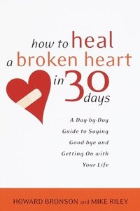 bokomslag How to Heal A Broken Heart