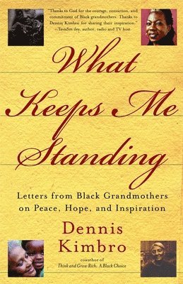 bokomslag What Keeps Me Standing: Letters from Black Grandmothers on Peace, Hope and Inspiration