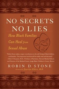 bokomslag No Secrets No Lies: How Black Families Can Heal from Sexual Abuse
