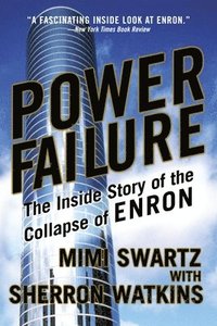 bokomslag Power Failure: The Inside Story of the Collapse of Enron