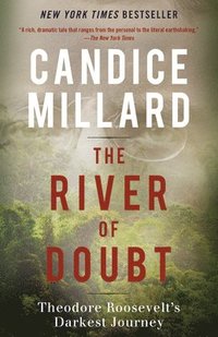 bokomslag The River of Doubt: Theodore Roosevelt's Darkest Journey