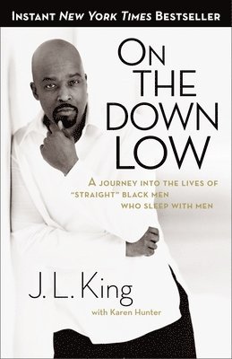 bokomslag On the Down Low: A Journey Into the Lives of 'Straight' Black Men Who Sleep With Men