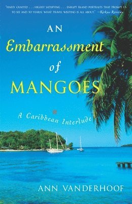 bokomslag An Embarrassment of Mangoes: A Caribbean Interlude