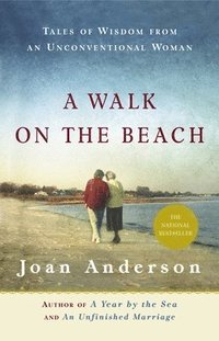 bokomslag A Walk on the Beach: Tales of Wisdom from an Unconventional Woman
