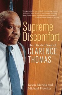 bokomslag Supreme Discomfort: The Divided Soul of Clarence Thomas