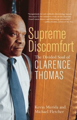 Kevin Merida, Michael Fletcher - Supreme Discomfort: The Divided Soul of Clarence Thomas, Häftad