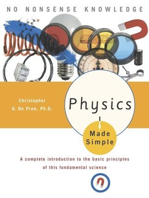 Physics Made Simple 1