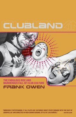Clubland: The Fabulous Rise and Murderous Fall of Club Culture 1