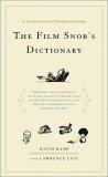 bokomslag The Film Snob*s Dictionary