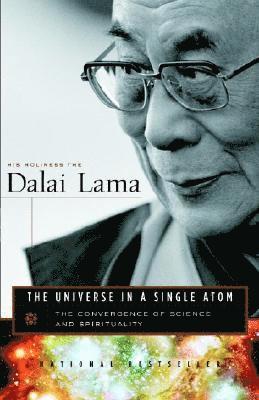 The Universe in a Single Atom: The Convergence of Science and Spirituality 1