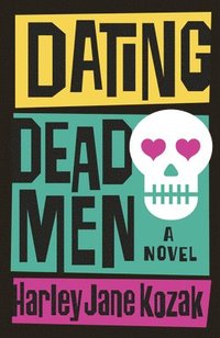 bokomslag Dating Dead Men