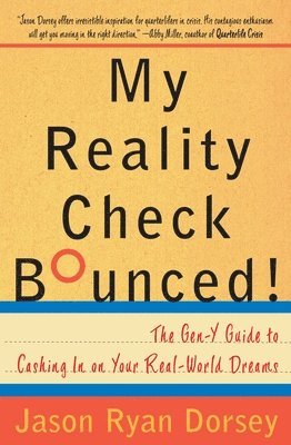 Jason Ryan Dorsey - My Reality Check Bounced!, Häftad