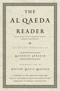 bokomslag The Al Qaeda Reader: The Essential Texts of Osama Bin Laden's Terrorist Organization