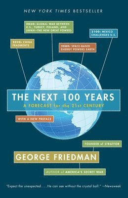George Friedman - The Next 100 Years, Häftad