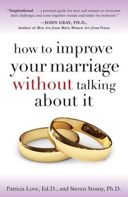 bokomslag How to Improve Your Marriage Without Talking about It
