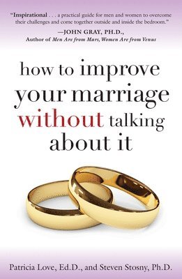 How To Improve Your Marriage Without Talking About It 1