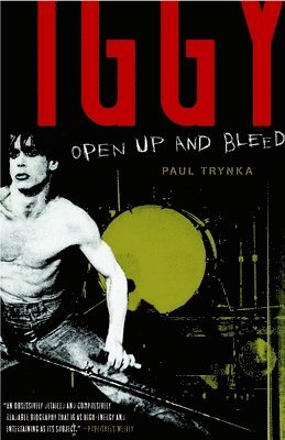bokomslag Iggy Pop: Open Up and Bleed