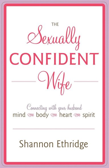 Shannon Ethridge - Sexually Confident Wife, Häftad