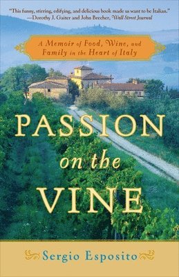 bokomslag Passion on the Vine