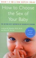 Landrum B. Shettles, David M. Rorvik - How to Choose the Sex of Your Baby, Häftad