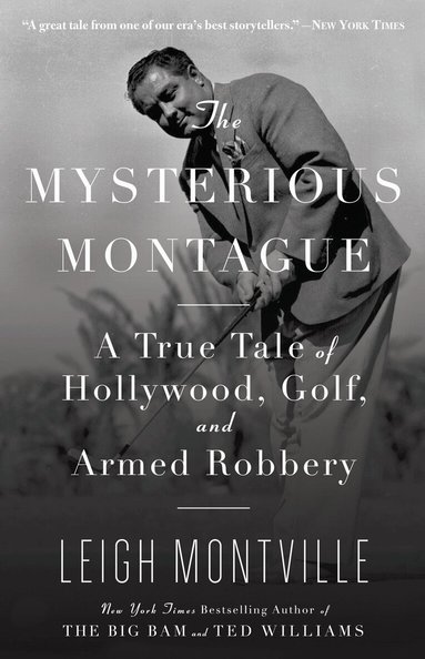 Leigh Montville - Mysterious Montague, Häftad