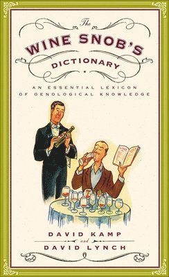 The Wine Snob's Dictionary 1