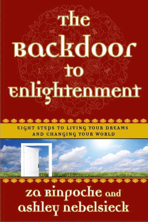 Za Rinpoche, Ashley Nebelsieck - The Backdoor to Enlightenment, Häftad