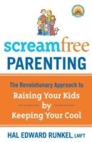 bokomslag Screamfree Parenting, 10th Anniversary Revised Edition