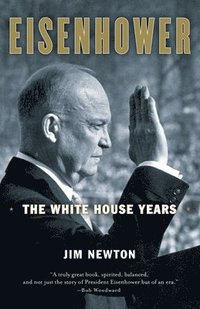 bokomslag Eisenhower: The White House Years