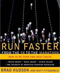 bokomslag Run Faster from the 5K to the Marathon: How to Be Your Own Best Coach