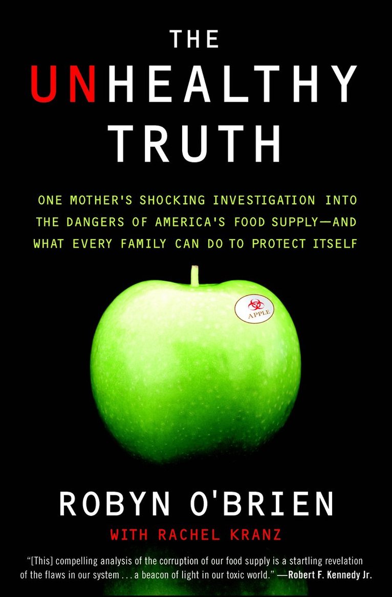 Robyn O'Brien, Rachel Kranz - Unhealthy Truth, Häftad