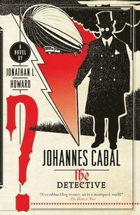 bokomslag Johannes Cabal the Detective