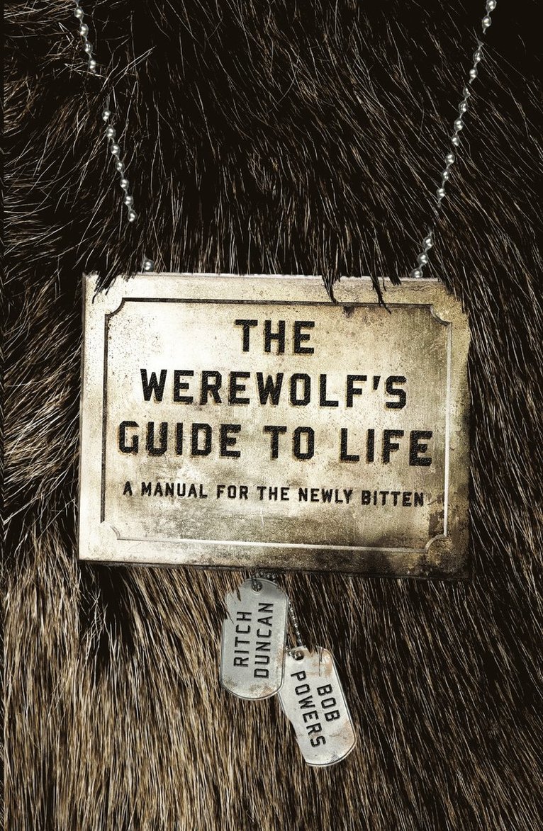Ritch Duncan, Bob Powers - Werewolf's Guide To Life, Häftad