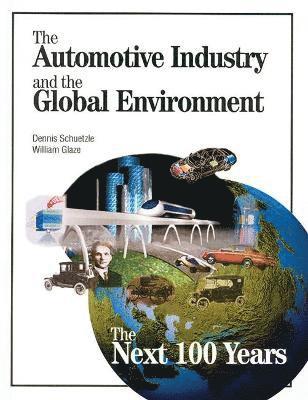 bokomslag The Automotive Industry and the Global Environment