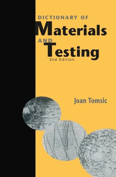 Joan Tomsic - Dictionary of Materials and Testing, Inbunden