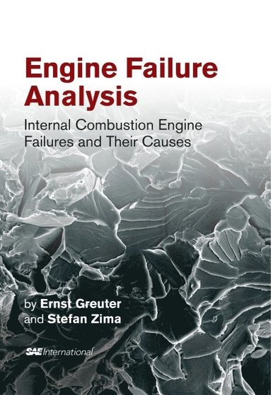 Stefan Zima, Ernst Greuter - Engine Failure Analysis, Inbunden