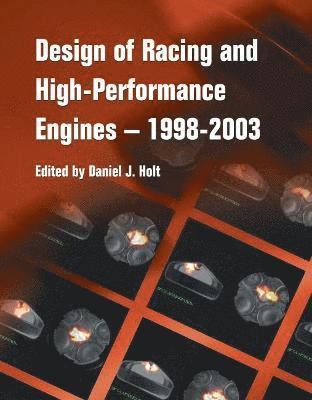 bokomslag Design of Racing and High-Performance Engines 1998-2003