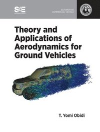 bokomslag Theory and Applications of Aerodynamics for Ground Vehicles