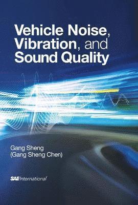 bokomslag Vehicle Noise, Vibration and Sound Quality
