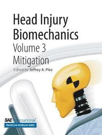 bokomslag Head Injury Biomechanics, Volume 3 -- Mitigation