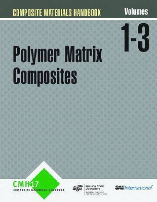 Composite Materials Handbook (CHM-17): Volumes 1, 2 and 3