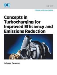 bokomslag Concepts in Turbocharging for Improved Efficiency and Emissions Reduction