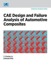 bokomslag CAE Design and Failure Analysis of Automotive Composites